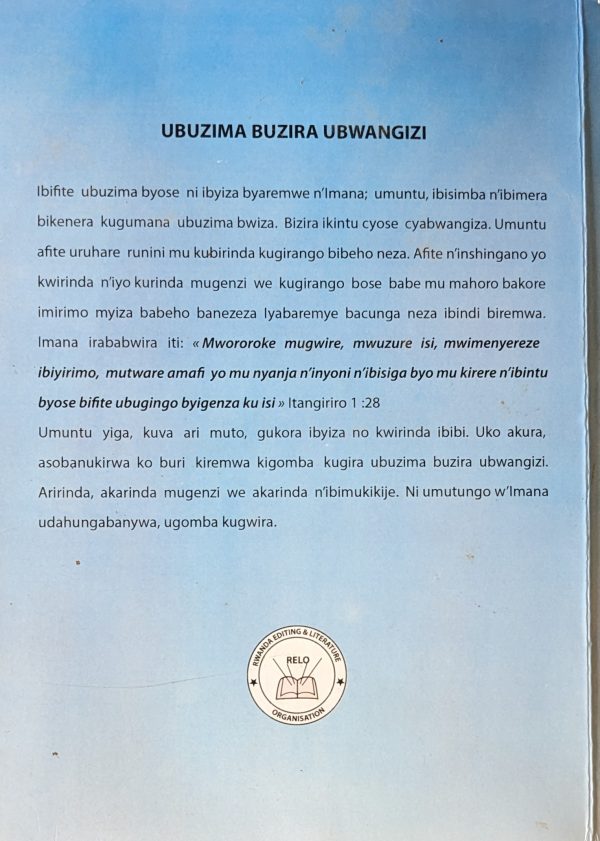 UBUZIMA BUZIRA UBWANGIZA